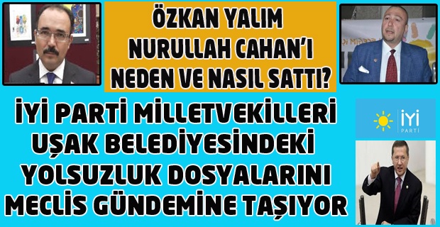 ŞOK ŞOK ŞOK: Nurullah Cahan halktan sonra Siyasilerce de istenmeyen adam haline geldi. Tek Kollayanı Çakın ve Gür.