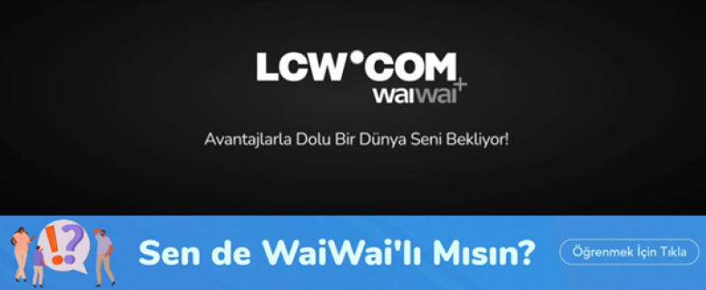 LC Waikiki'den Yeni Hizmet: WAIWAI+