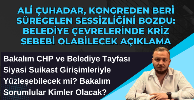 Kuvva Bir Hareketi Önderi Gazeteci Ali Çuhadar'dan CHP Siyasetinin gündemine bomba gibi düşecek Paylaşım