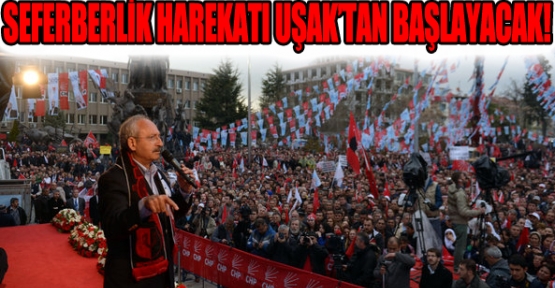 Kılıçdaroğlu, Seçim Startını Uşak'tan Verecek!