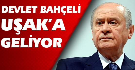 MHP Lideri Devlet Bahçeli Uşak'a Geliyor!