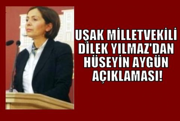 Milletvekili Yılmaz'dan Hüseyin Aygün'e Eleştiri!