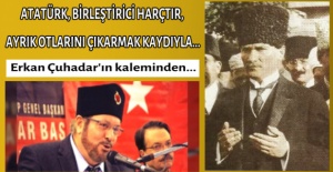 Atatürk'ü, müslüman olan sever ve müslüman olan Atatürk'ün ruhu şad olsun ister!