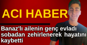 Sobadan Zehirlenen Genç Mehmet Ali Aslan Hayatını Kaybetti