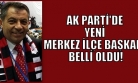 Ak Parti'de Merkez İlçe Başkanı Mehmet Aslan Oldu!