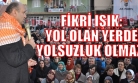 Uşak, Bakan Fikri Işık'tan da Sözü Kaptı!