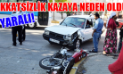 Motosiklet Araca Çarptı! 2 Yaralı!