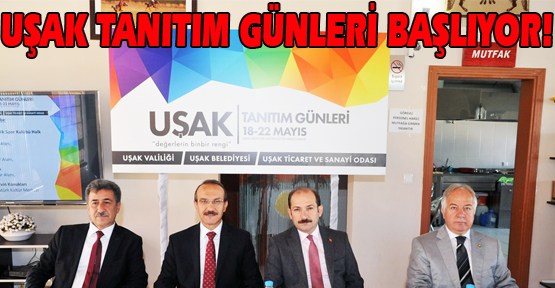 Uşak, Tanıtım Günleri İle Yeniden Keşfedilecek!