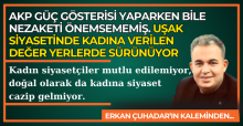 Kadın muhtarlar mutlu çünkü muhtarlar, insan kıymetini de kadın kıymetini de siyasetçilerden iyi biliyor.