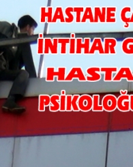 Hastanenin Çatısına Çıkıp İntihara Kalkıştı!