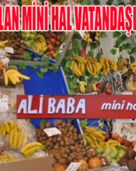 Ali Baba Mini Hal Uşak’ta Hizmete Açıldı!